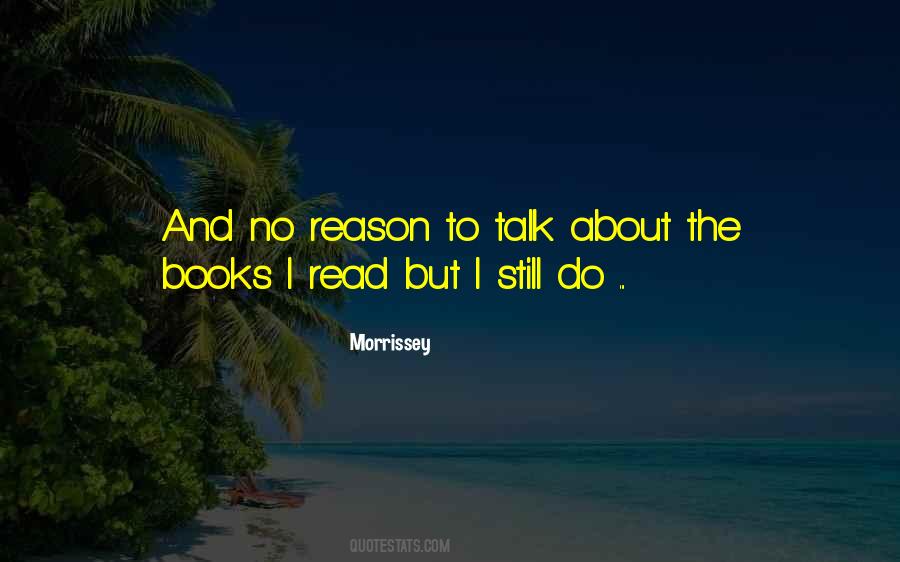 No Reason To Talk Quotes #366193