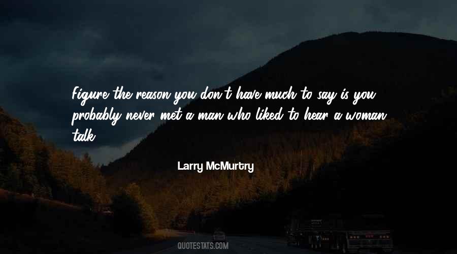 No Reason To Talk Quotes #514994