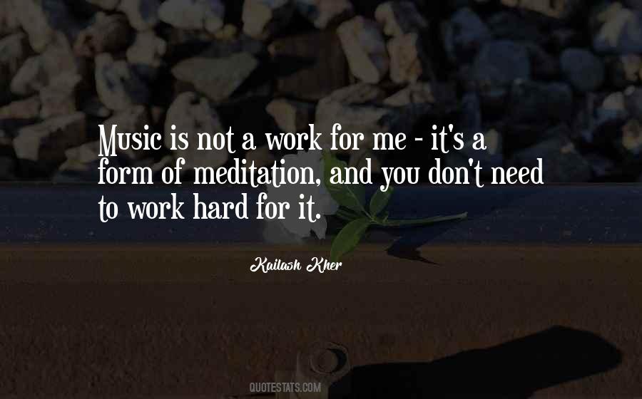 Hard Work Music Quotes #1010193