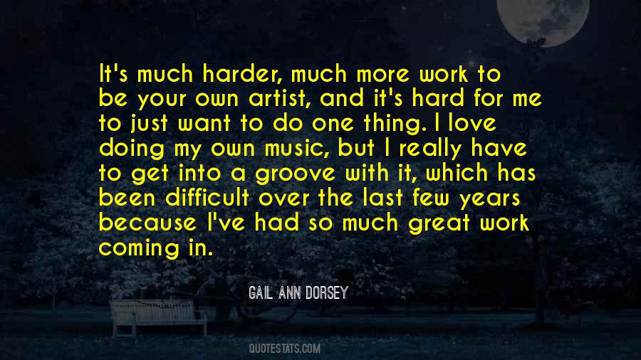 Hard Work Music Quotes #1168960