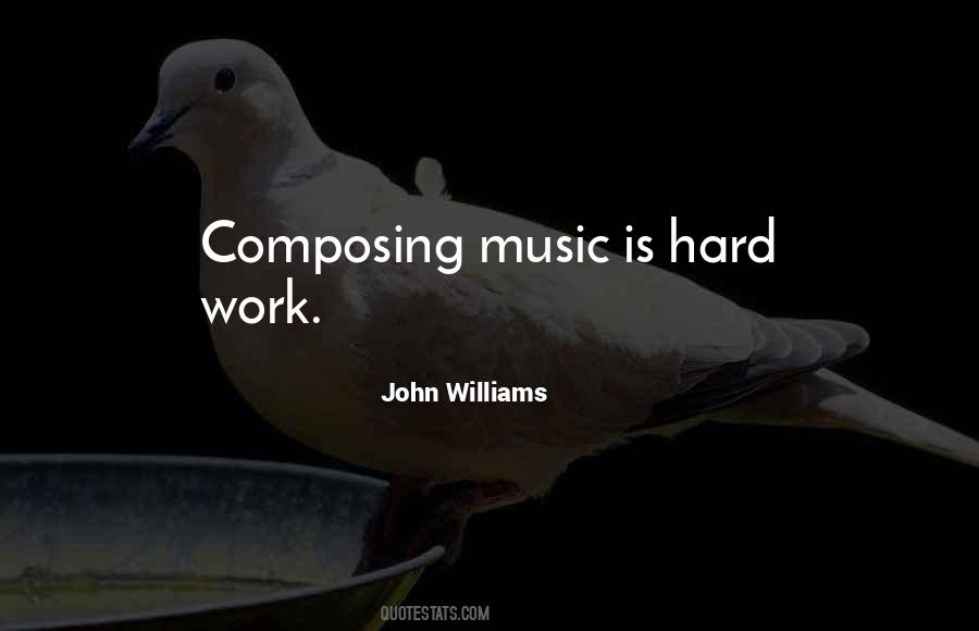Hard Work Music Quotes #1260017