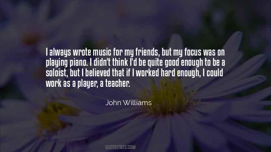 Hard Work Music Quotes #1487329