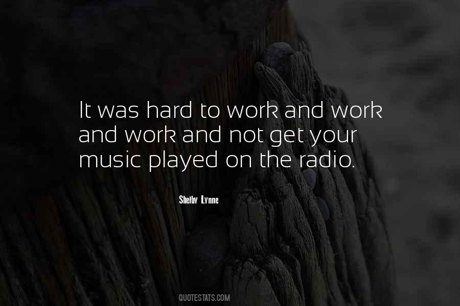 Hard Work Music Quotes #52469