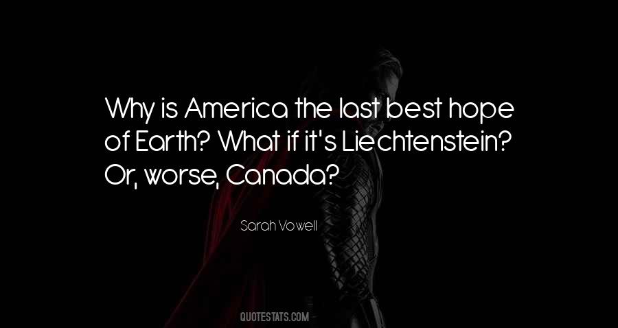 Last Best Hope Of Earth Quotes #1066422