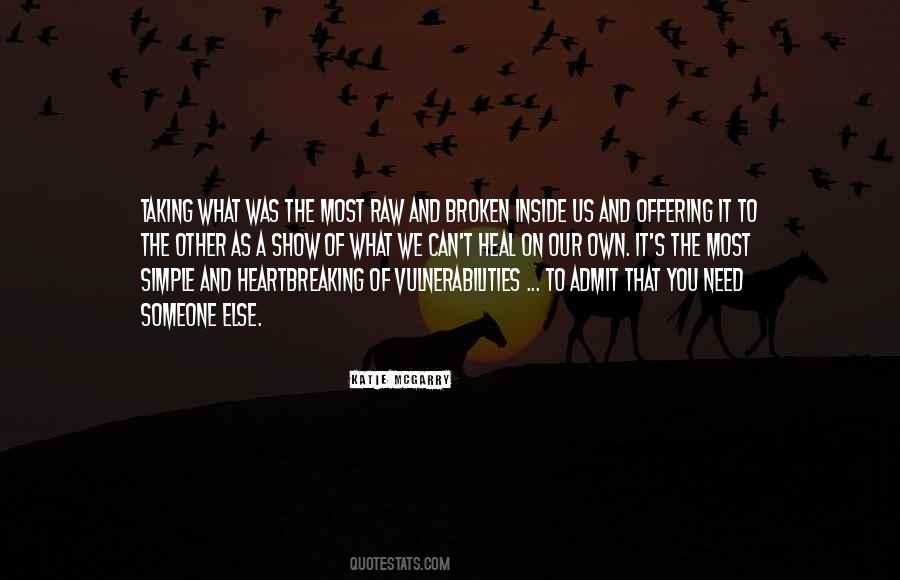 You Need To Heal Quotes #1817162