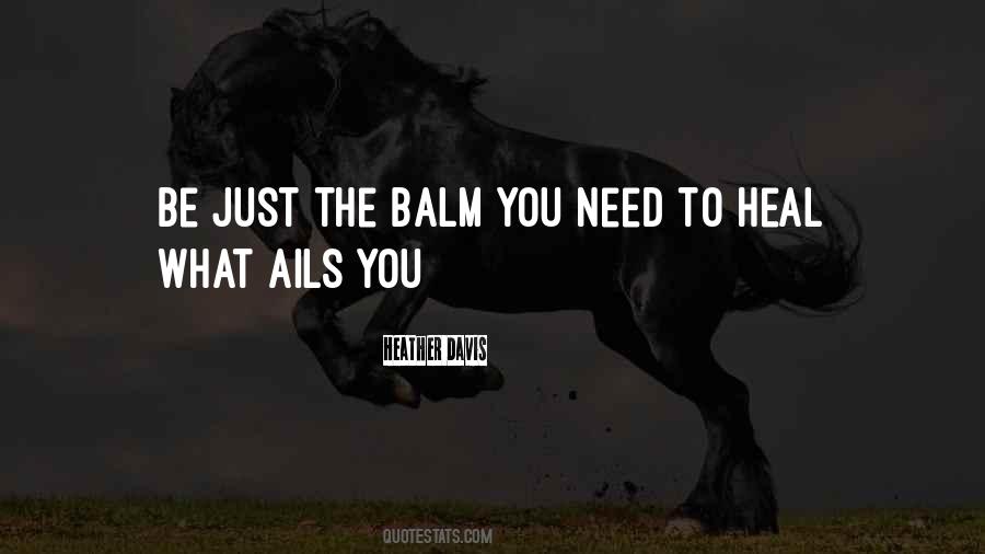 You Need To Heal Quotes #752310