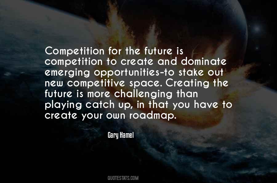 Creating Your Own Space Quotes #1319080