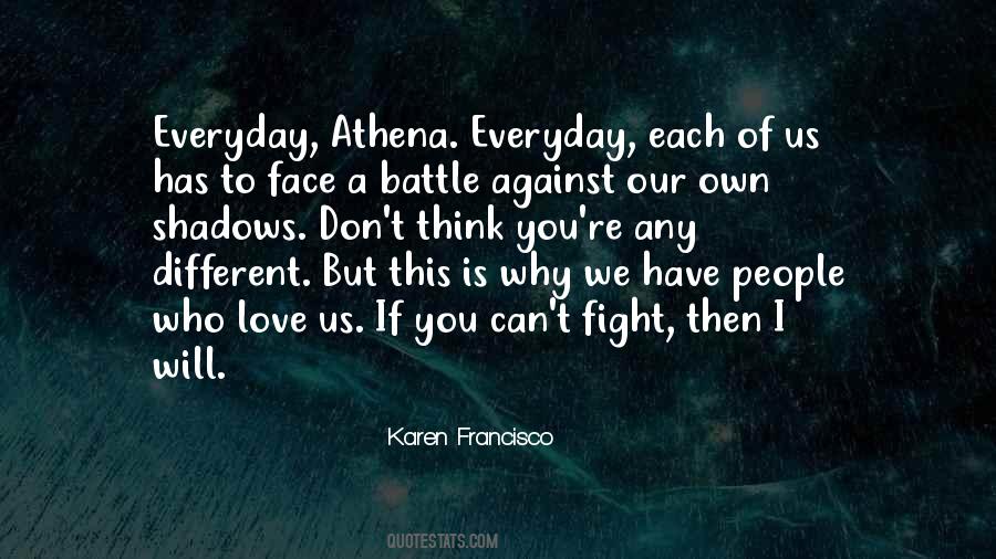 Everyday Is A Battle Quotes #734381