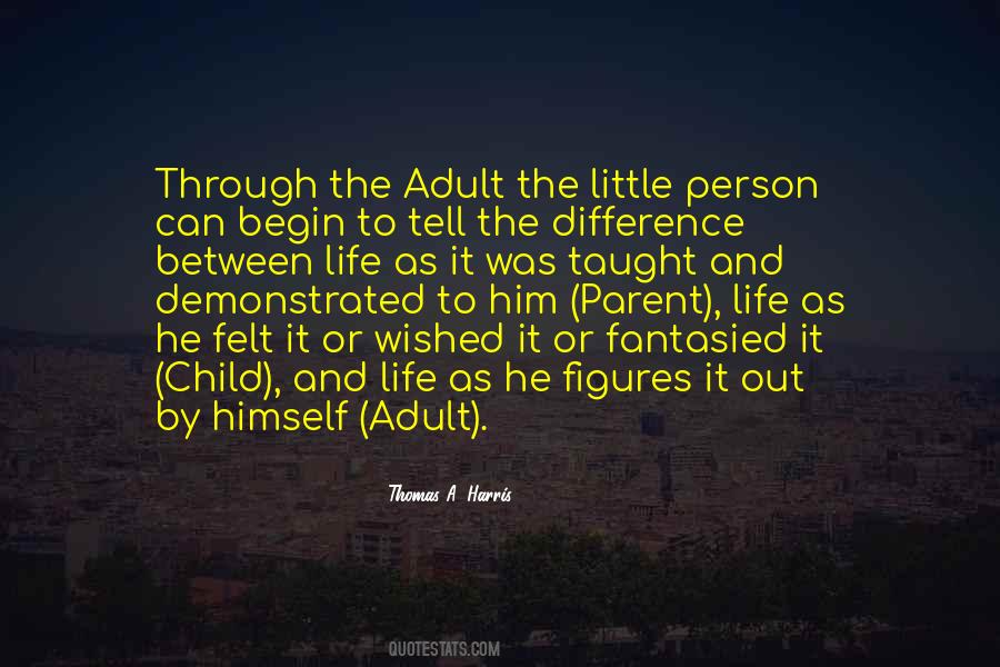 Difference In The Life Of A Child Quotes #406623