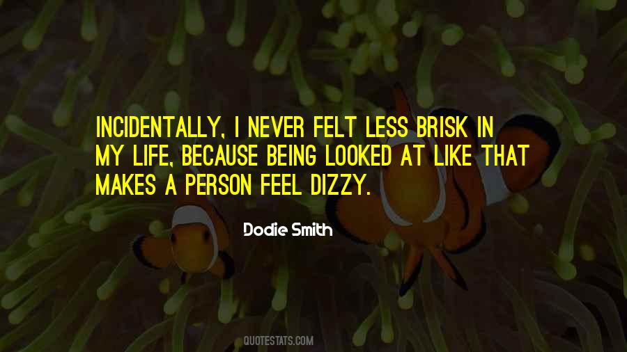 I Feel Dizzy Quotes #1023972