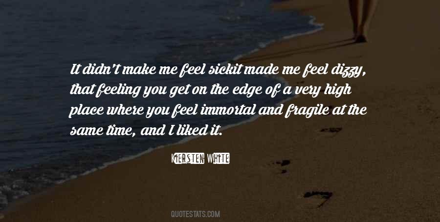 I Feel Dizzy Quotes #1087285