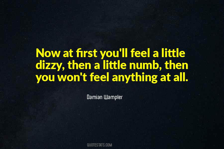 I Feel Dizzy Quotes #917572