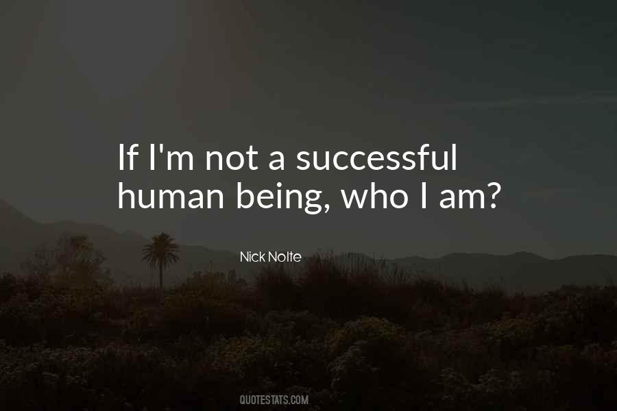 I Am A Human Being Quotes #1133978