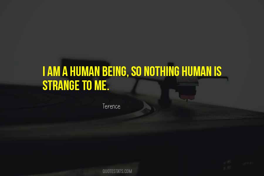 I Am A Human Being Quotes #168377