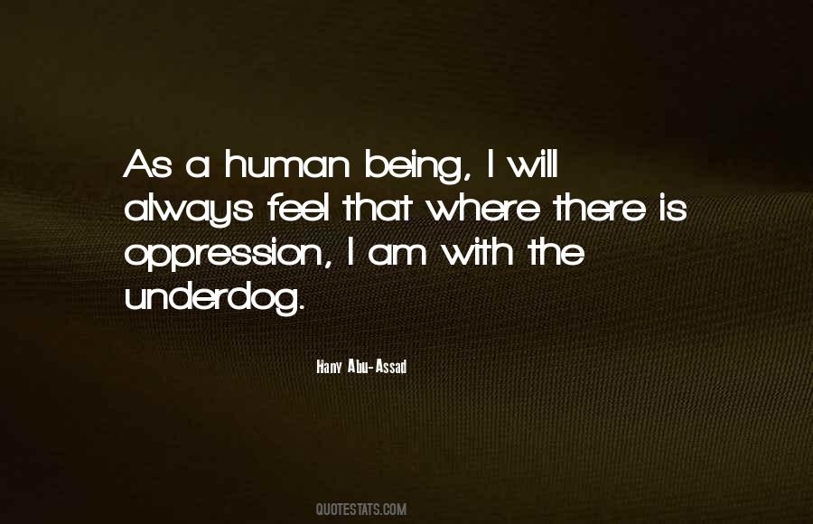 I Am A Human Being Quotes #213028
