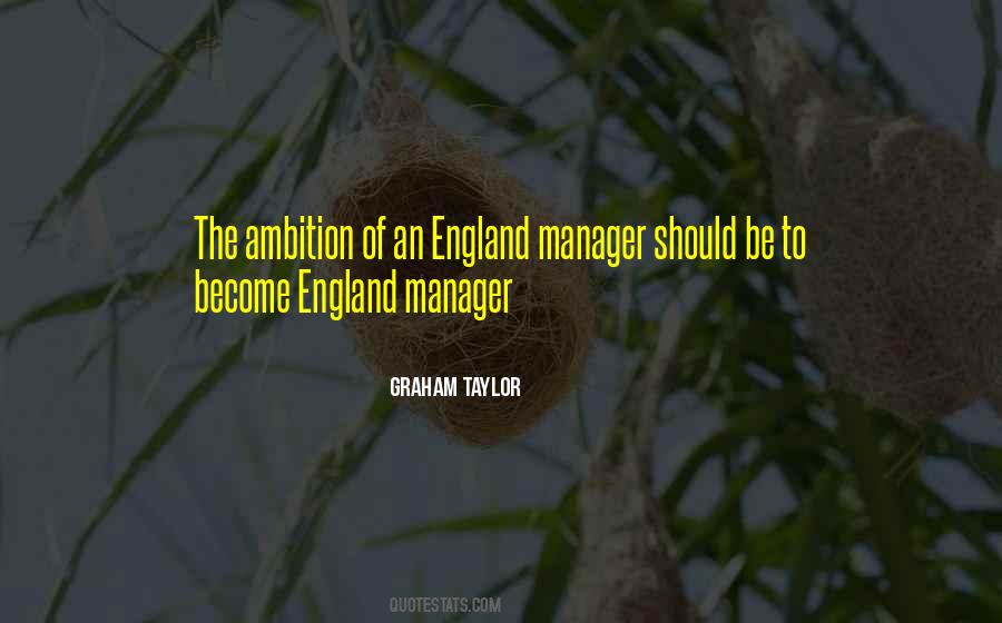 England Manager Quotes #878147