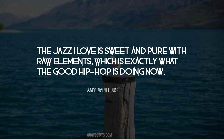 I Love Hip Hop Quotes #432836
