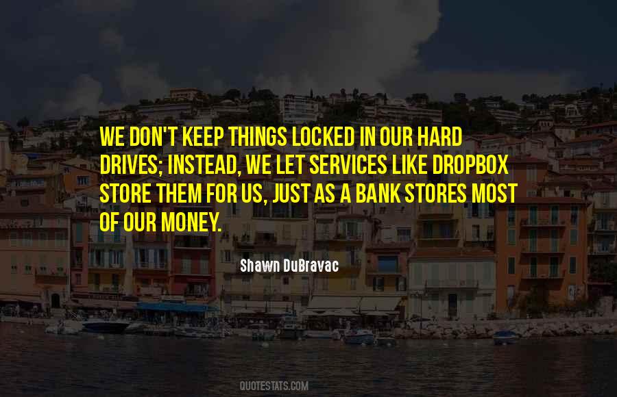 Store Money Quotes #1764539