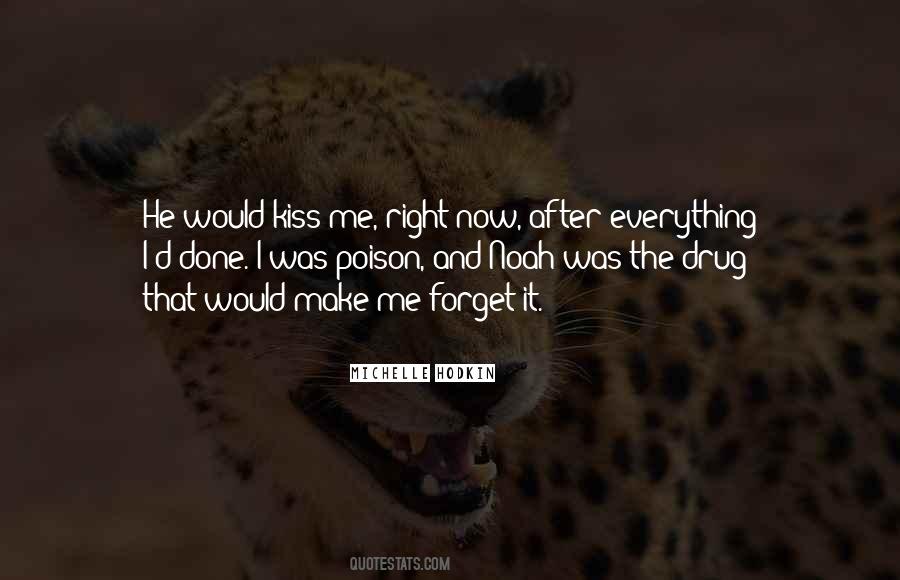 Everything Is A Poison Quotes #1254877