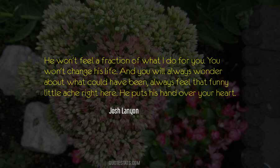 What I Do For You Quotes #1296519