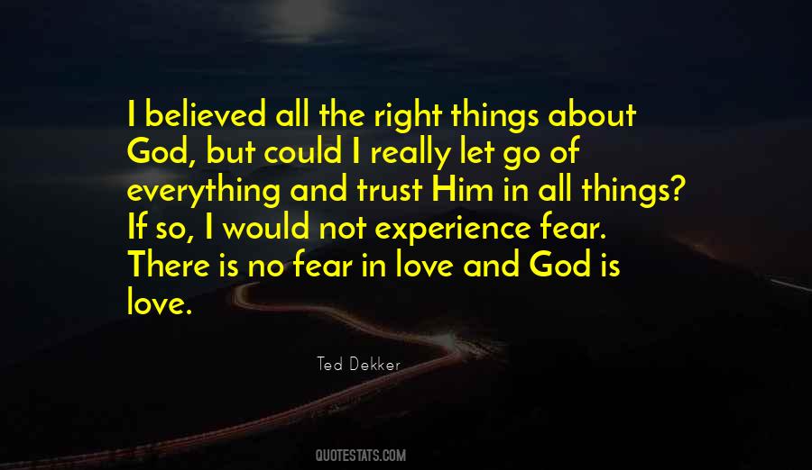 In Love There Is No Fear Quotes #1878179