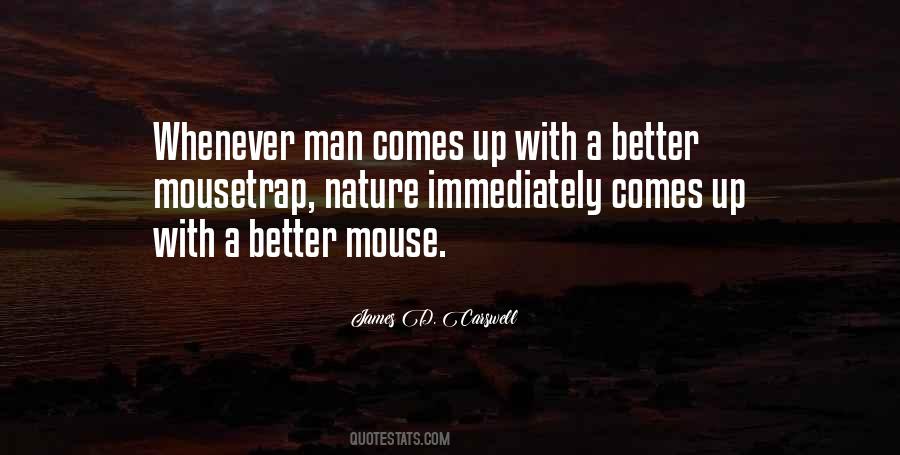 Better Mousetrap Quotes #125937