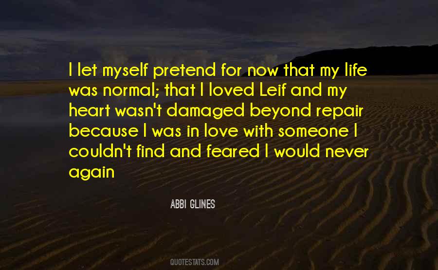 I Was Never In Love Quotes #1466834