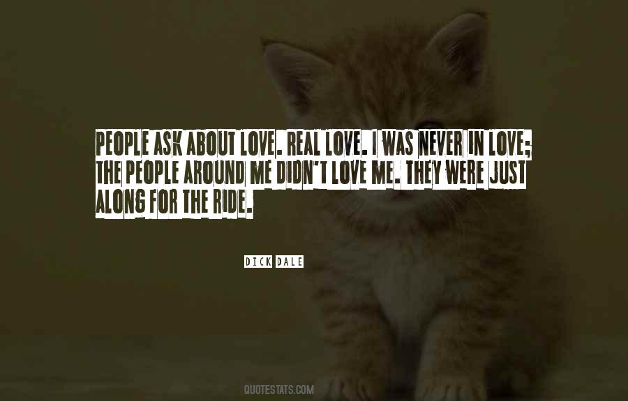 I Was Never In Love Quotes #1594983