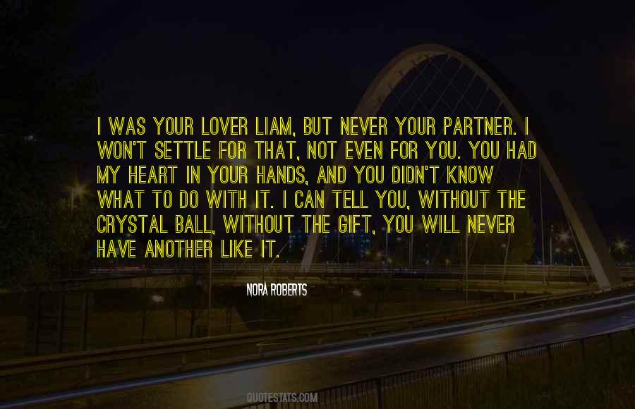 I Was Never In Love Quotes #1670674
