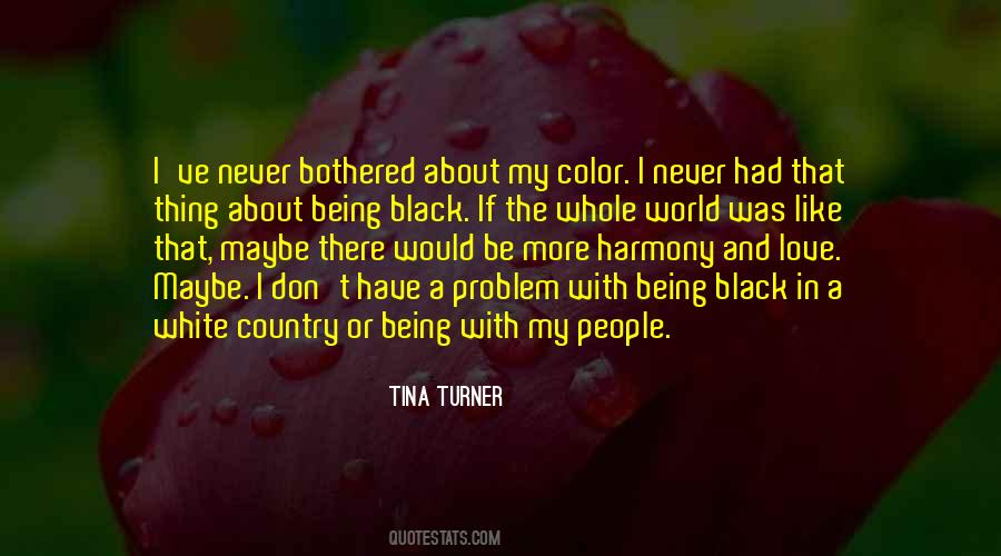 I Was Never In Love Quotes #1802938
