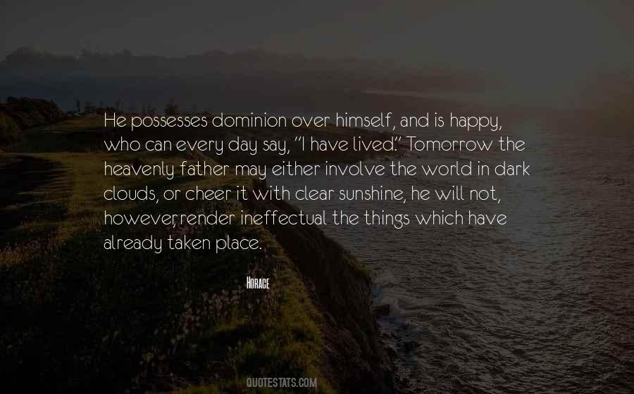 When The Clouds Clear Quotes #1582177