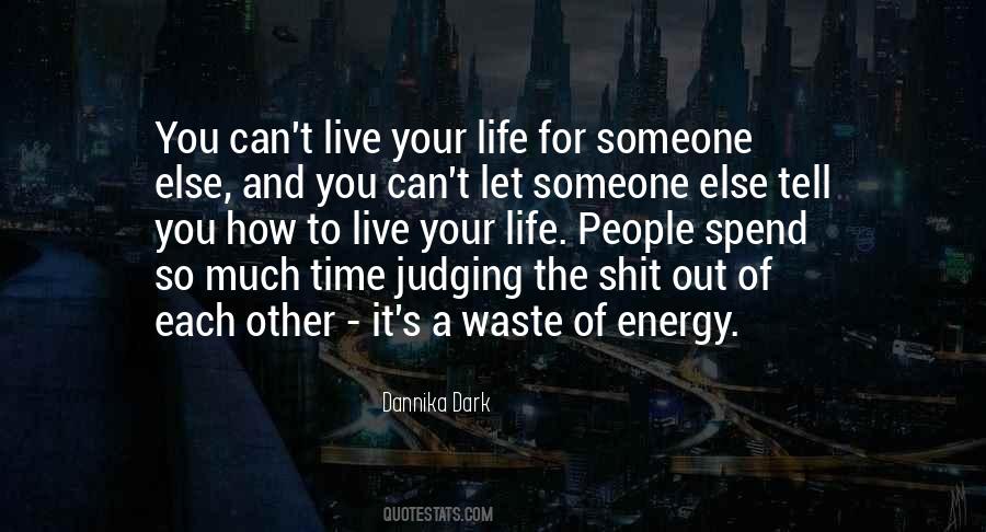 Waste Of Time And Energy Quotes #118833