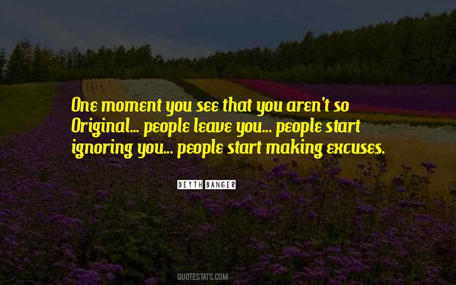 Quotes About Ignoring People #1658675
