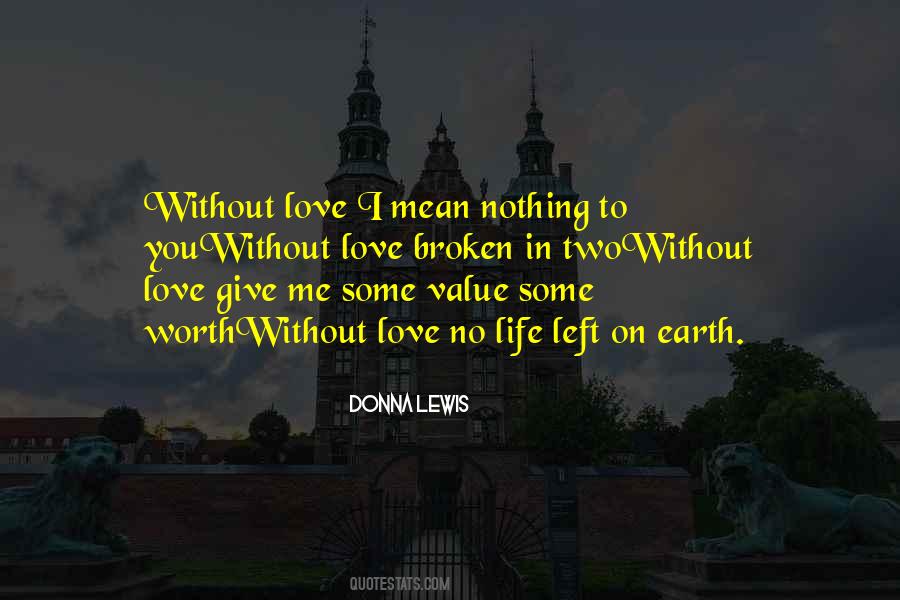 No Value In Life Quotes #422636