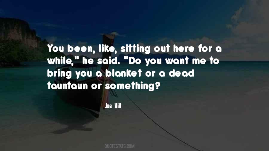 Bring Me Here Quotes #1713408