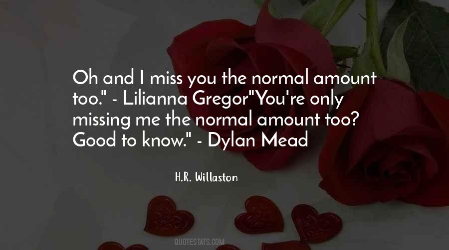 I Miss You Too Quotes #698426