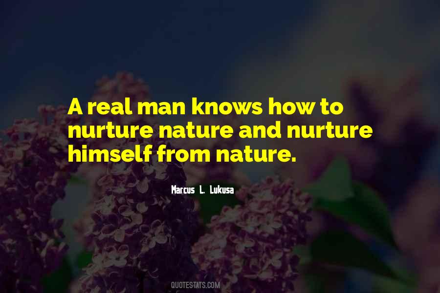 Nurture Nature Quotes #1114352