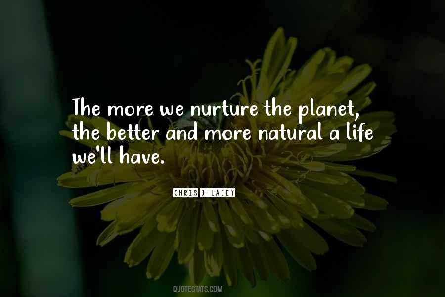 Nurture Nature Quotes #876283