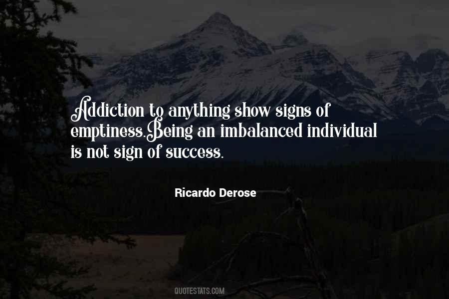 Success Is An Addiction Quotes #1873984