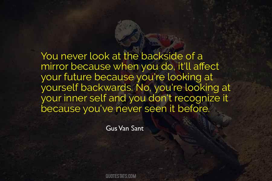 When You Look At The Mirror Quotes #1627297