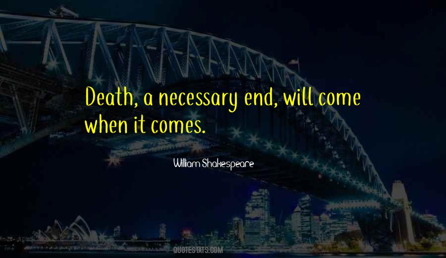 Death A Necessary End Quotes #331932