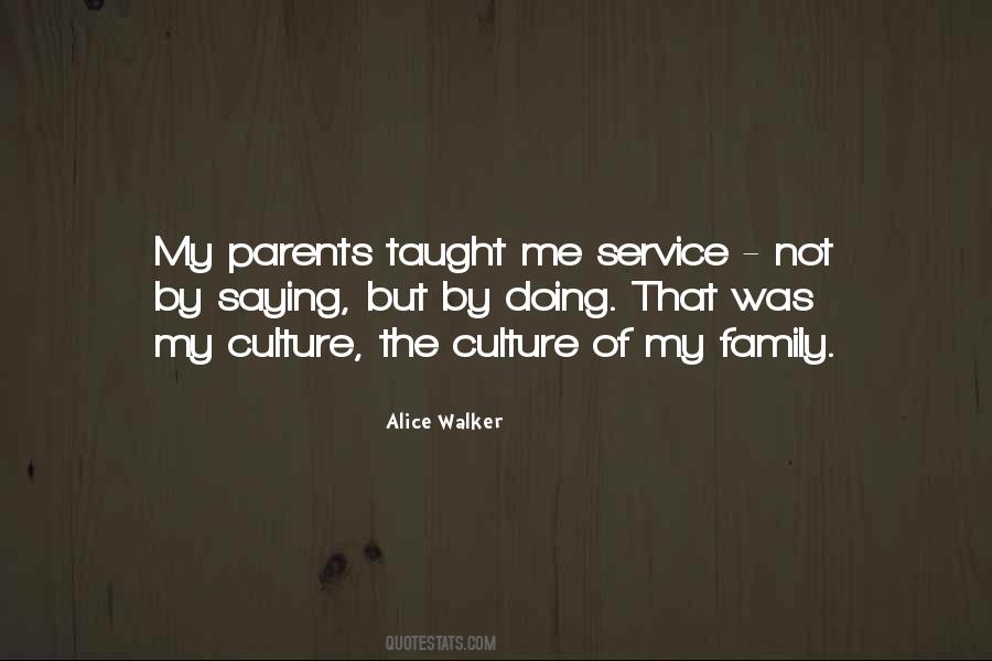 What My Parents Taught Me Quotes #272971