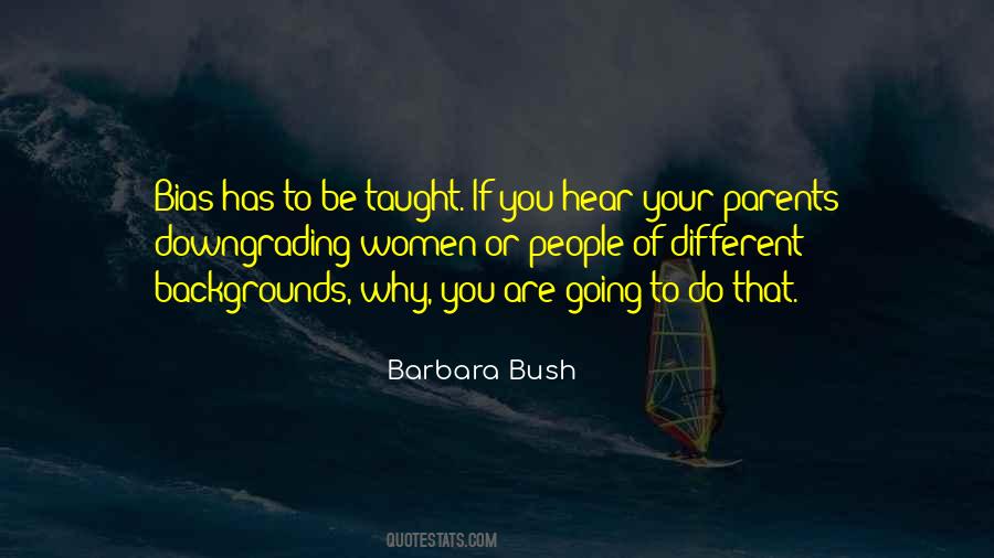 What My Parents Taught Me Quotes #3826