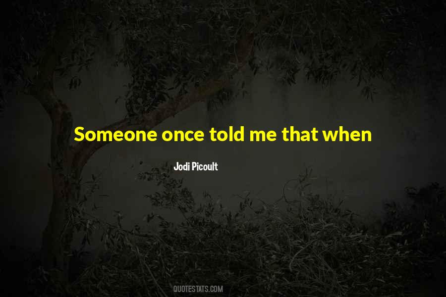 You Die Only Once Quotes #102572