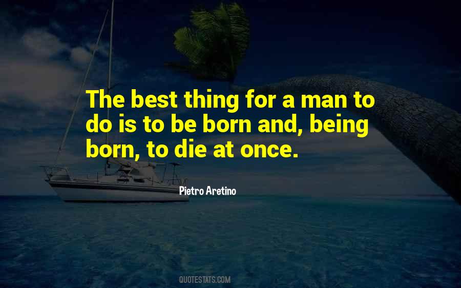 You Die Only Once Quotes #116960