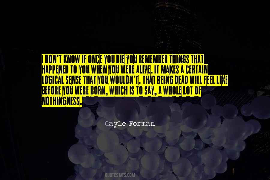 You Die Only Once Quotes #142050