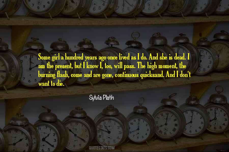 You Die Only Once Quotes #262056