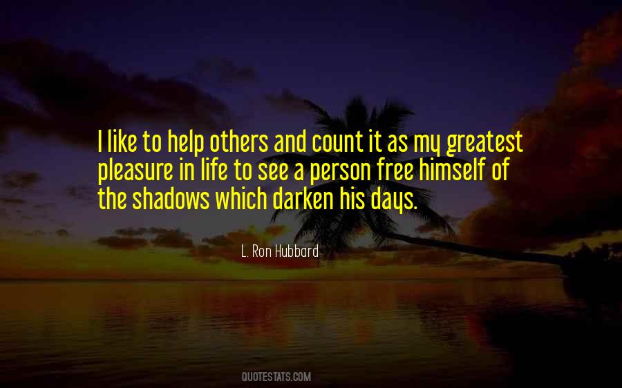 To Help Others Quotes #1284839