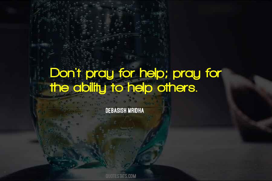 To Help Others Quotes #1320593