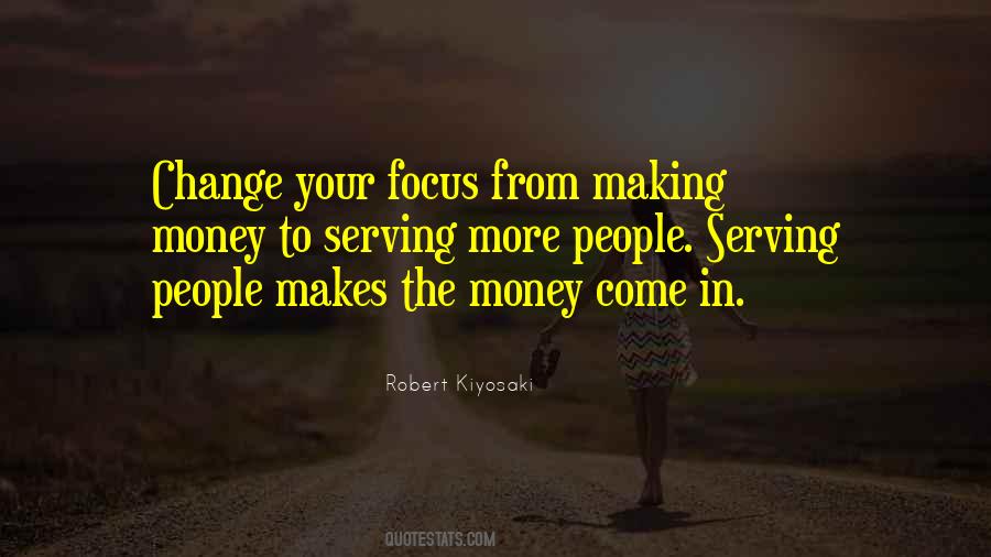 Focus On Making Money Quotes #583888